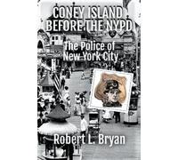 Robert L Bryan Coney Island Before the NYPD (Tascabile)