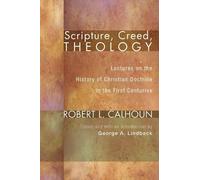 Robert L Calhoun Scripture, Creed, Theology (Copertina rigida)