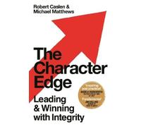 Robert L. Caslen Jr. Michael D. Matthews The Character Edge (Tascabile)