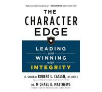 Robert L Caslen Michael D Matthews The Character Edge (Tascabile)