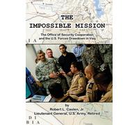 Robert L Caslen The Impossible Mission (Copertina rigida)