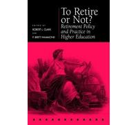 Robert L. Clark To Retire or not? (Copertina rigida)