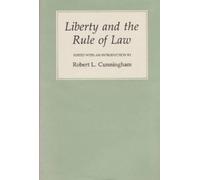 Robert L. Cunningham Liberty and the Rule of Law (Tascabile)