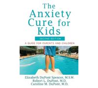 Robert L. DuPont Elizabeth DuPont Spencer Caroline The Anxiety Cure (Tascabile)