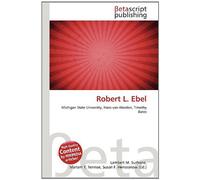 Robert L. Ebel: Michigan State University, Hans van Abeelen, Timothy Bates