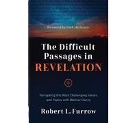 Robert L. Furrow The Difficult Passages in Revelation (Tascabile)