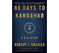 Robert L Grenier 88 Days to Kandahar (Tascabile)