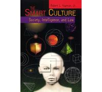 Robert L. Hayman, Jr. The Smart Culture (Copertina rigida) Critical America