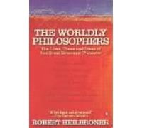 Robert L Heilbroner The Worldly Philosophers (Tascabile)