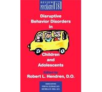 Robert L. Hendr Disruptive Behavior Disorders in Children and Adoles (Tascabile)