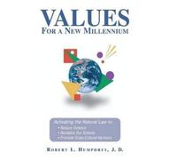 Robert L Humphrey Values for a New Millennium (Tascabile)
