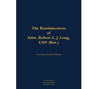Robert L. J. Lon The Reminiscences of Adm. Robert L. J. Long (Copertina rigida)