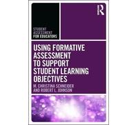 Robert L. Johnson M. Using Formative Assessment to Support Student (Tascabile)