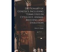 Robert L Knight Dictionary of Genetics, Including Terms Used in Cyto (Tascabile)