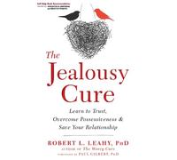 Robert L. Leahy The Jealousy Cure (Tascabile)