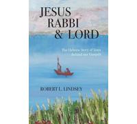 Robert L Lindsey Jesus Rabbi and Lord (Tascabile)