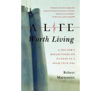 Robert L. Martensen A Life Worth Living (Tascabile)