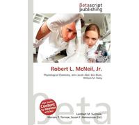 Robert L. McNeil, Jr.: Physiological Chemistry, John Jacob Abel, Ken Blum, William M. Daley