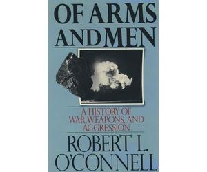 Robert L. O'Connell Of Arms and Men (Tascabile)