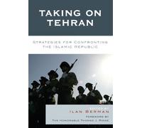 Robert L. Pfaltzgraff Taking on Tehran (Tascabile)