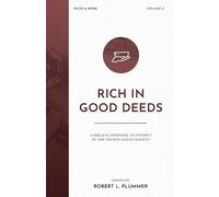 Robert L. Plummer Rich in Good Deeds (Tascabile) Faith & Work