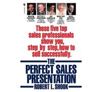 Robert L. Shook The Perfect Sales Presentation (Tascabile)