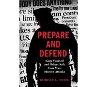 Robert L. Snow Prepare and Defend (Copertina rigida)