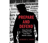 Robert L. Snow Prepare and Defend (Copertina rigida)