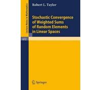 Robert L. Taylo Stochastic Convergence of Weighted Sums of Random El (Tascabile)