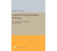 Robert L. Tignor The Colonial Transformation of Kenya (Copertina rigida)
