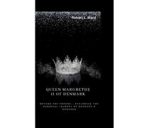 Robert L Ward Queen Margrethe II of Denmark (Tascabile)