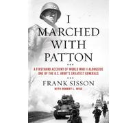 Robert L. Wise Frank Sisson I Marched with Patton (Copertina rigida)