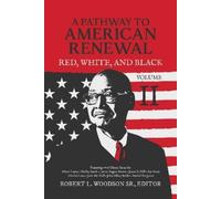 Robert L. Woodson A Pathway to American Renewal (Copertina rigida)