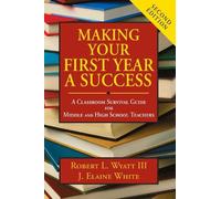 Robert L. Wyatt J. Elaine White Making Your First Year a Success (Tascabile)