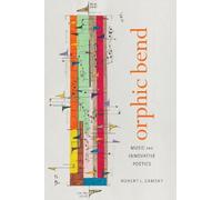 Robert L. Zamsky Orphic Bend (Tascabile) Modern and Contemporary Poetics
