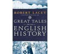 Robert Lacey Great Tales from English History (Copertina rigida)