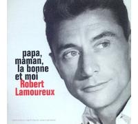 Robert Lamoureux - Papa Maman, La Bonne Et Moi