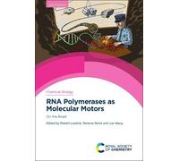 Robert Landick RNA Polymerases as Molecular Motors (Copertina rigida)