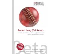 Robert Lang (Cricketer): First-class Cricket, George Anderson (Cricketer), Ted Barratt, Samuel Butler (Cricketer)