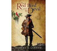 Robert Lanham The Red Bird and the Devil (Tascabile)