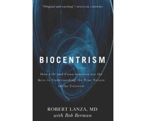 Robert Lanza Bob Berman Biocentrism (Tascabile)