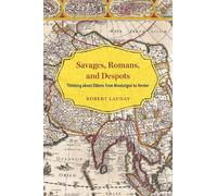 Robert Launay Savages, Romans, and Despots (Tascabile)