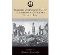 Robert Lawless Necessity and Proportionality in International (Copertina rigida)