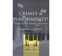 Robert Lawrence Crimes and Punishments? - Retaliation Under the WTO (Tascabile)