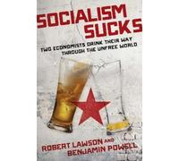 Robert Lawson Benjamin Powell Socialism Sucks (Copertina rigida)