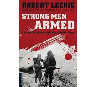 Robert Leckie Strong Men Armed (Media tie-in) (Tascabile)