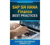 Robert Lee Alfonso Colombano SAP S/4 HANA Finance Best Practices (Tascabile)