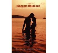 Robert Lee Antho Hudson - Thompson Secrets Unlocked (Tascabile)