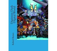 Robert Lee Brown Digimon Dark Digital World (Tascabile)