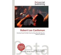 Robert Lee Castleman: Grammy Award for Best Country Song, Rounder Records, Melanie Castleman